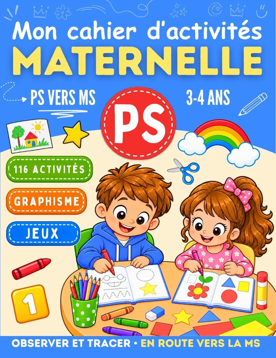Couverture de Mon cahier d'activités maternelle PS vers MS, jeux éducatifs en petite section, 3-4 ans