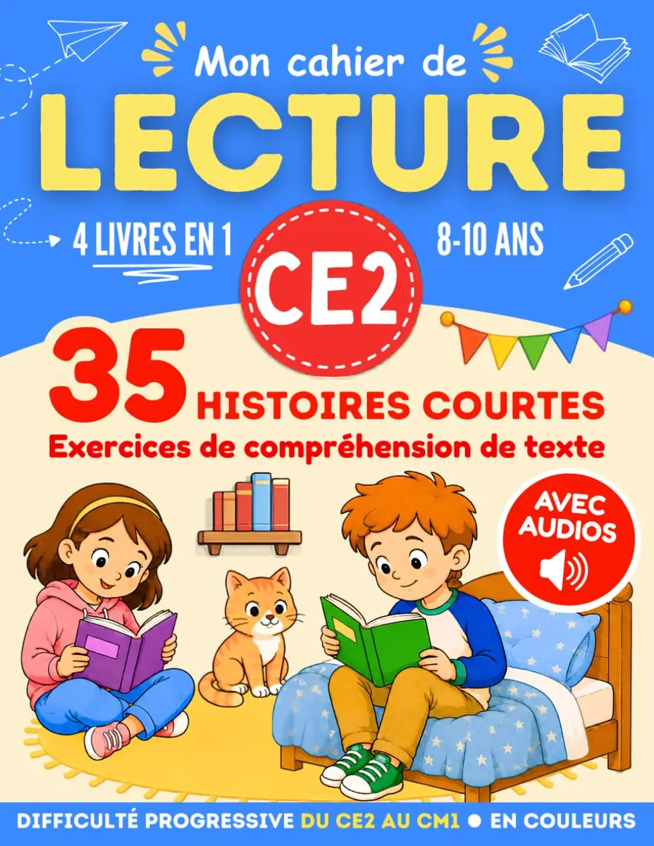 Mon cahier de Lecture CE2, 35 histoires pour lire et comprendre, 8-10 ans