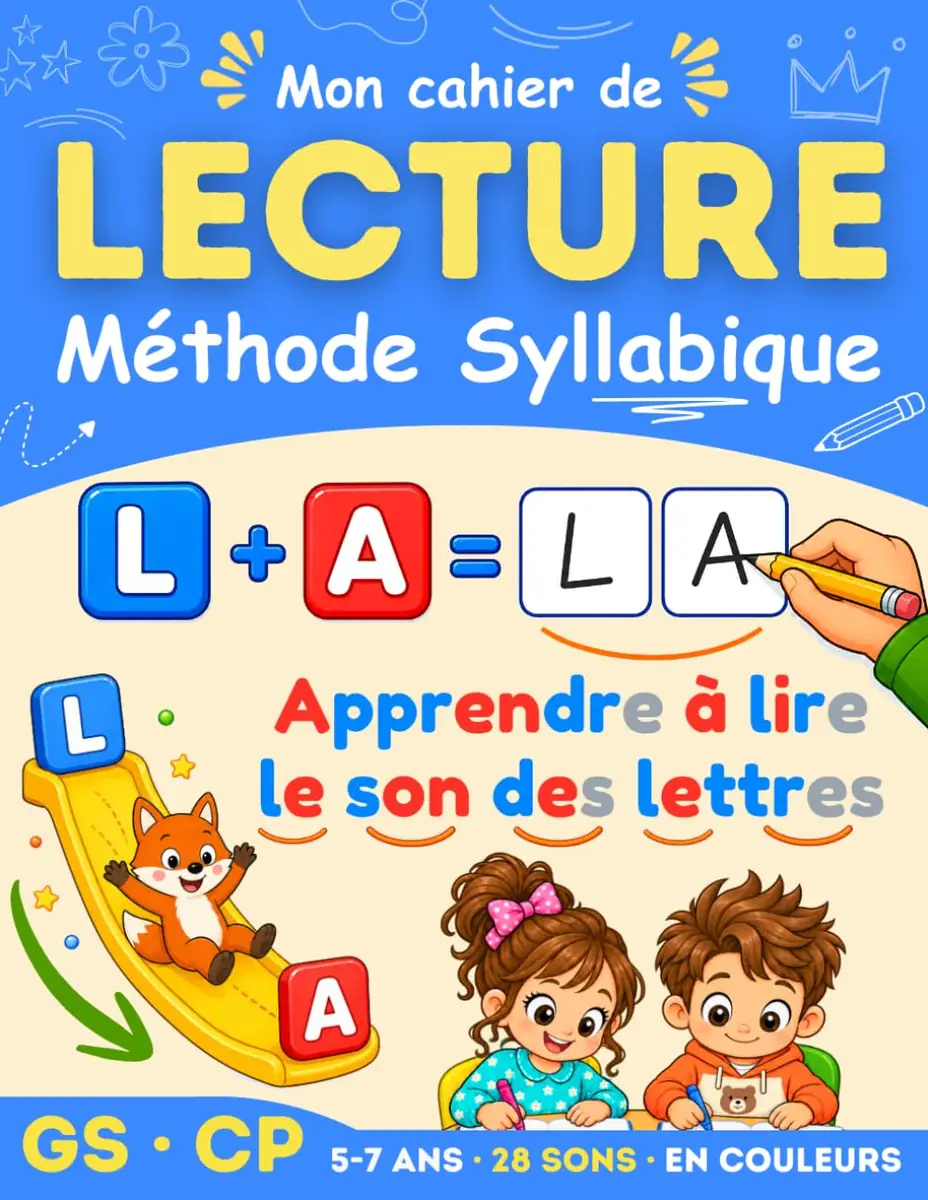 Couverture du livre Mon cahier de Lecture Méthode syllabique, apprendre à lire le son des lettres, GS et CP, 5-7 ans