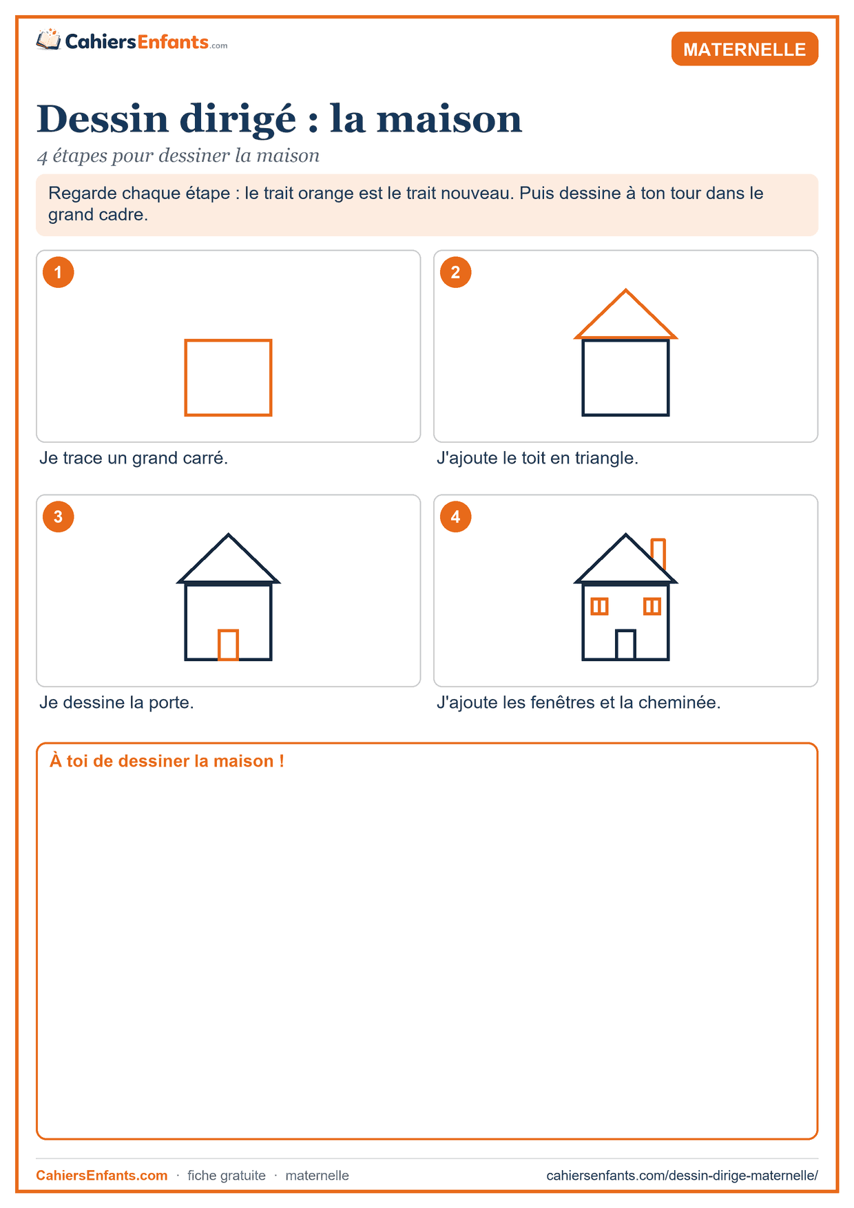 Dessin dirigé maternelle à imprimer : la maison en 4 étapes